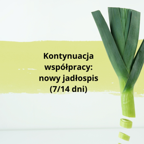 Kontynuacja współpracy z nowym jadłospisem