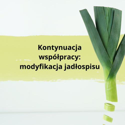 Kontynuacja z modyfikacją obecnego jadłospisu